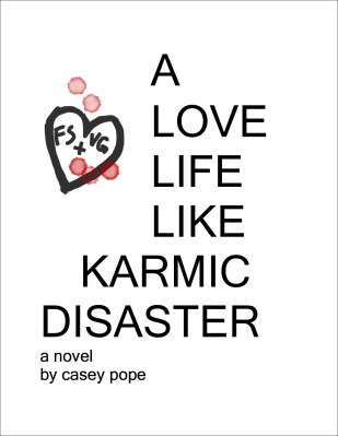 Cover for A Love Life Like Karmic Disaster