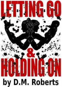 Cover for Letting Go & Holding On